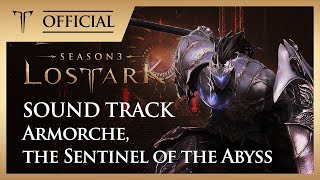 [로스트아크｜OST] 심연의 파수꾼, 아르모체 (Armorche, the Sentinel of the Abyss) / LOST ARK Official Soundtrack