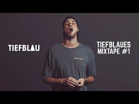 Tiefblau | Tiefblaues Mixtape #1