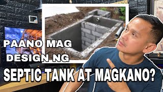 PAANO MAG DESIGN NG SEPTIC TANK AT MAGKANO?