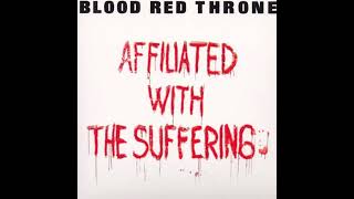 💀 Blood Red Throne - Affiliated with the Suffering (2003) [Full Album] 💀