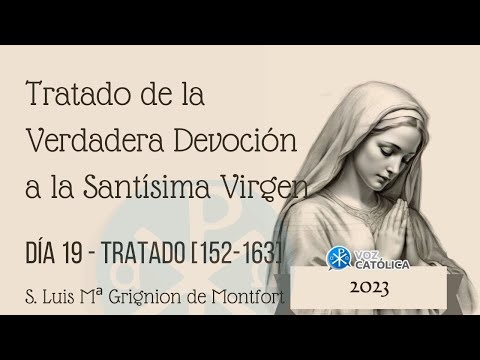 Día 19 - Tratado de la Verdadera Devoción a María