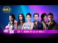 #7 Yêu em bằng trái tim chân thật, chỉ tiếc rằng sự thật khiến mình chia xa | NGƯỜI ẤY LÀ AI - MÙA 3 #7 Yêu em bằng trái tim chân thật, chỉ tiếc rằng sự thật khiến mình chia xa | NGƯỜI ẤY LÀ AI - MÙA 3