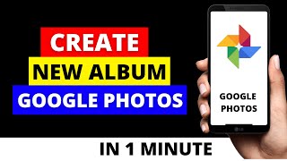 How To Create New Album in Google Photos on iPhone in 2022