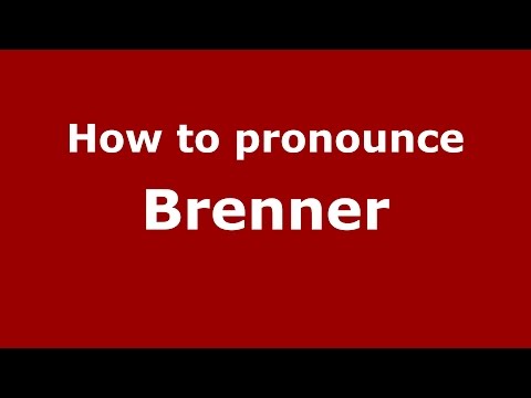 How to pronounce Brenner