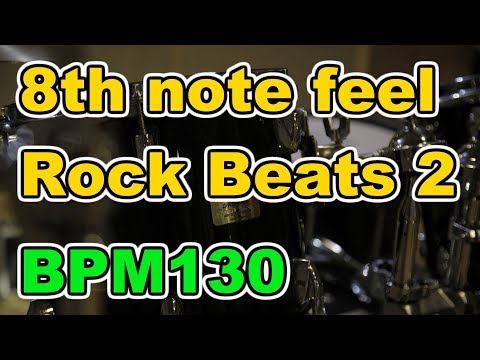 【Drum Loop】8th note feel "Rock Beats Vol.2" 30minutes【BPM130】