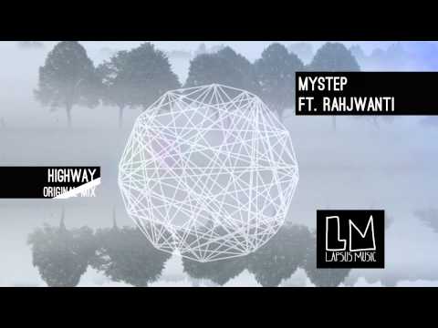 Mystep "Highway ft Rahjwanti" (Original Mix) - Video Teaser