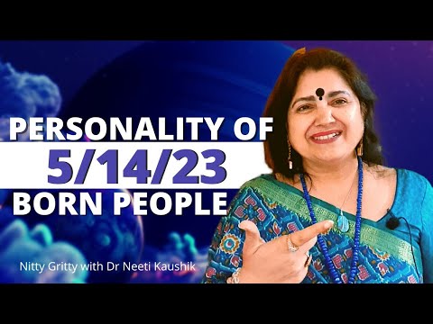 Personality of People Born On 5 / 14/23 of Any Month