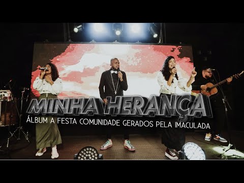 MINHA HERANÇA-  PRIMEIRO ÁLBUM "A FESTA"