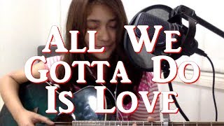 All We Gotta Do Is Love - Albert Posis (Cover) - Rie Aliasas