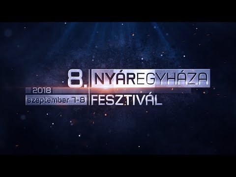 8. Nyáregyháza Fesztivál - Itt a helyed!
