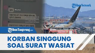 Pesan Pilu Chat Terakhir Korban ke Ibu Sebelum Tewas di Kecelakaan Jeju Air, Singgung Surat Wasiat