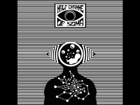 Half Gramme Of Soma - Under A Malign Star