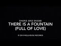 There Is A Fountain (Full Of Love)