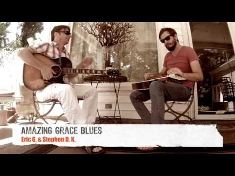 Amazing grace blues ,Stephen Daniel King - Eric Galia