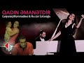 Gulyanaq Memmedova ft Ruslan Seferoglu - Qadin Emanetdir (Official Video)