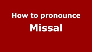 How to pronounce Missal