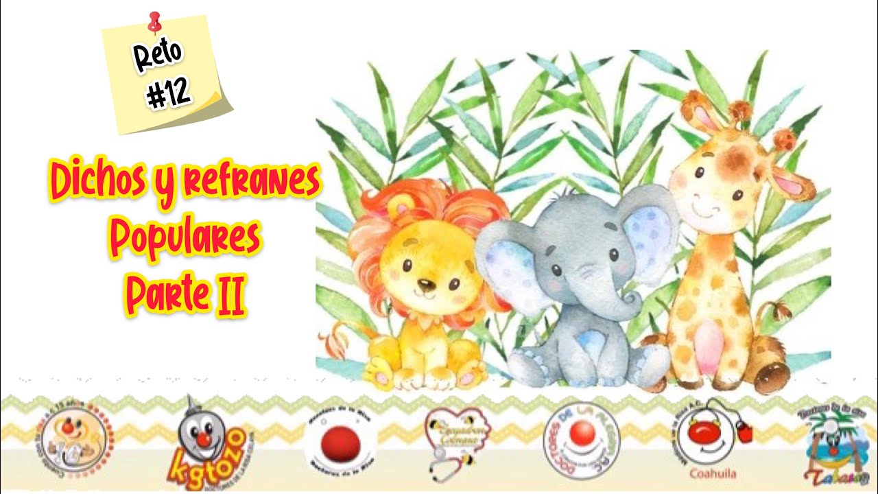 Reto #12 DICHOS Y REFRANES POPULARES