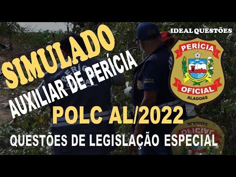 SIMULADO POLC AL/2022 - AUXILIAR DE PERÍCIA - QUESTÕES DE LEGISLAÇÃO ESPECIAL