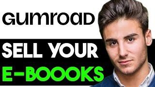 HOW TO SELL AN EBOOK ON GUMROAD 2024! (FULL GUIDE)