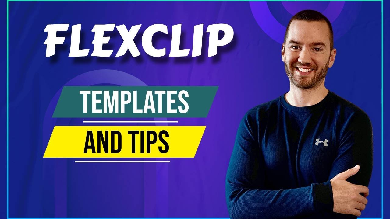 FlexClip Templates And Tips (Video Templates For Editing)