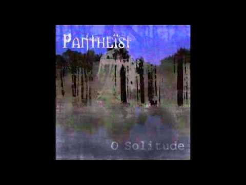 Pantheist - Don`t Mourn