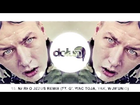 DXLVN - NARKO JEZUS REMIX (FT.  G', WAC TOJA, YAK, WUWUNIO) EXCLUSIV£