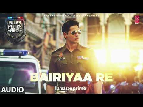 Bairiyaa Re - Indian Police Force (Audio) Vishal Mishra Sidharth Malhotra