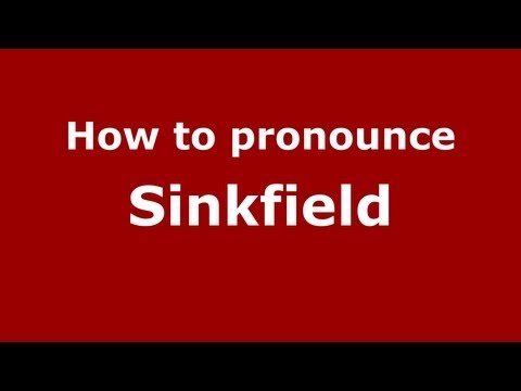 How to Pronounce Sinkfield - PronounceNames.com