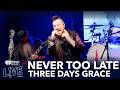 Three Days Grace Never Too Late IHeartRadio Live 2025