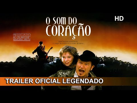 O Som do Coração 2007 Trailer Oficial Legendado