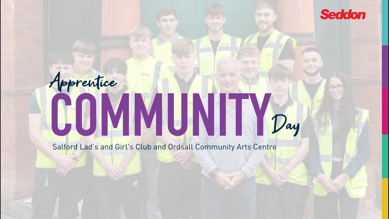 Seddon Apprentice Community Day - Salford Lads and Girls Club and Ordsall Community Arts Centre.