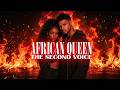 THE SECOND VOICE - AFRICAN QUEEN | Amapiano Afrobeats Afropop