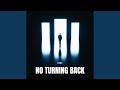No Turning Back