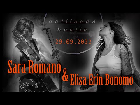 Sara Romano & Elisa Erin Bonomo - live im Artliners - 29.09.2022