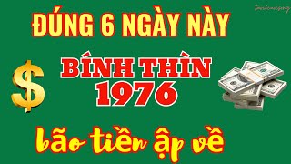 Download the video "Tiền Về Gõ Cửa, Bính Thìn 1976 - Gặp 6 Ngày Vàng Tháng 9 Âm, Đổi Đời Đại Gia"