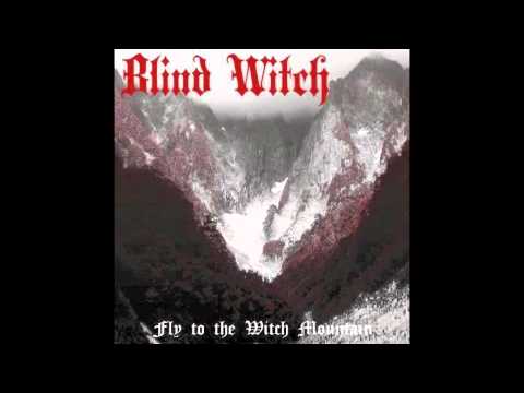 BLIND WITCH - FLY TO THE WITCH MOUNTAIN