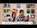 Cool Stickers in Indian Sign Language | ISH News