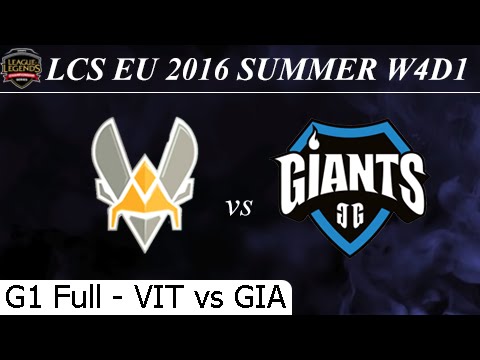 VIT vs GIA Game 1 Full 23/06/2016 - LCS EU Summer 2016 W4D1M2 Team Vitality vs Giants