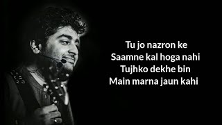 Roke Na Ruke Naina Teri Aor Hai Inhe Toh Rehna Full Song (Lyrics) - Arijit Singh | Moral Arijit
