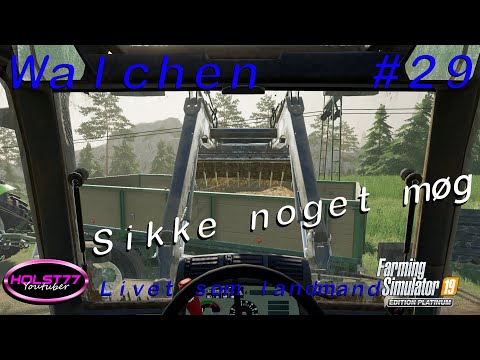 Sikke noget møg - Walchen Farming simulator 19 #29