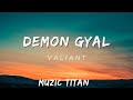 Valiant - Demon Gyal