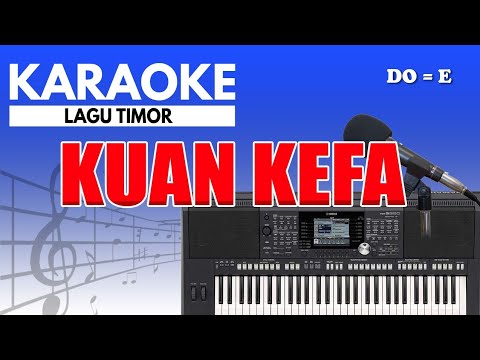 Karaoke - Kuan Kefa ( Timor )