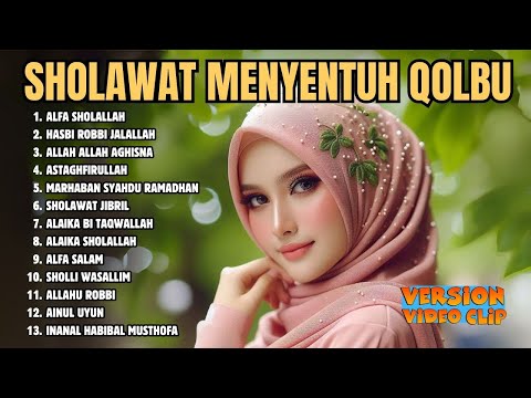 SHOLAWAT MENYENTUH QOLBU | ALFA SHOLALLAH , ASTAGHFIRULLAH | KUMPULAN SHOLAWAT MERDU