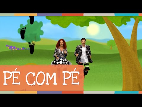 Pé Com Pé - Palavra Cantada