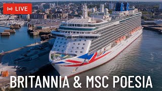 SHIPS TV -  P&O Britannia and MSC Poesia Cruise Ships Departing Port of Southampton (LIVE)