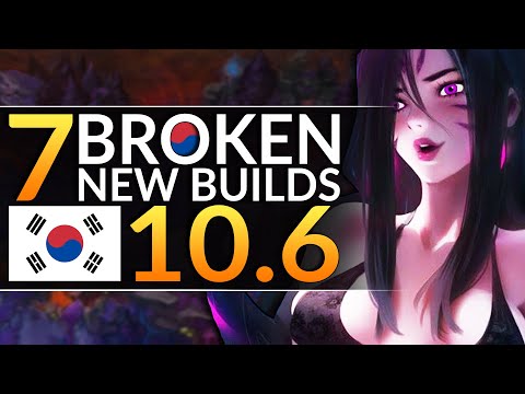 7 NEW BROKEN Korean Builds YOU MUST ABUSE in Patch 10.6 - League of Legends Pro Guide