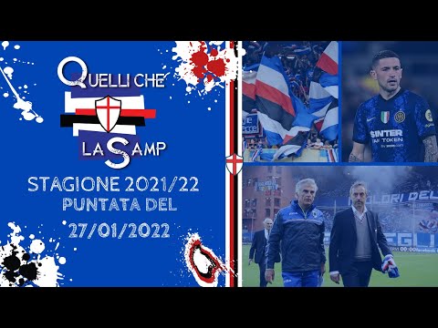 Quelli che la Samp - Puntata del 27 gennaio 2022 | CALCIOMERCATO, GIAMPAOLO E TIFOSI...
