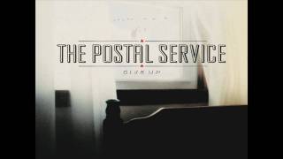 The District Sleeps Alone Tonight - The Postal Service