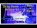 Drag Race Season 14 Part 1 & 2 Talent Show.