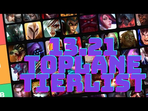 PATCH 13.21 TOPLANE TIERLIST (LEAGUE OF LEGENDS)